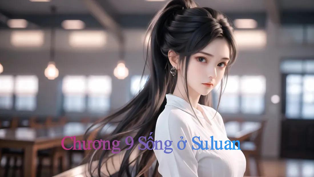 Chương 9 Sống ở Suluan